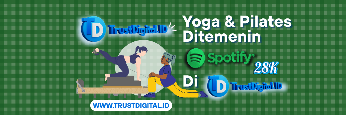 Yoga & Pilates Ditemenin Spotify - TrustDigital.ID dengan musik workout terbaik